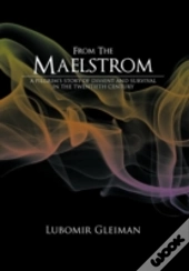 From The Maelstrom