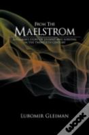 From The Maelstrom