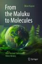 From The Maluku To Molecules - Preview