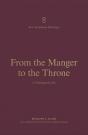 From The Manger To The Throne - Preview