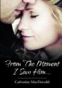 From The Moment I Saw Him ... - Preview