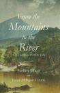 From The Mountains To The River - Preview