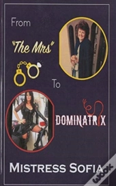 From The Mrs To Dominatrix