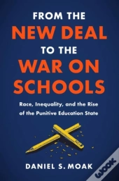 From The New Deal To The War On Schools