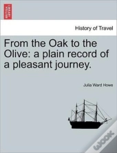 From The Oak To The Olive: A Plain Recor