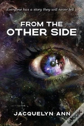 From The Other Side: Everyone Has A Stor