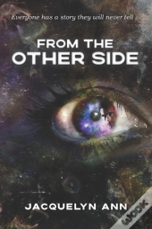 From The Other Side: Everyone Has A Stor