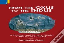From The Oxus To The Indus