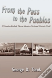 From The Pass To The Pueblos