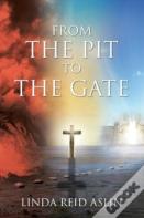 From The Pit To The Gate