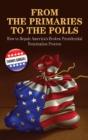 From The Primaries To The Polls - Preview