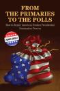 From The Primaries To The Polls - Preview
