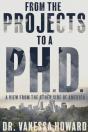 From The Projects To A Ph.D.: A View Fro - Preview