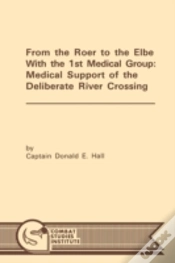 Capa do artigo From The Roer To The Elbe With The 1st Medical Group