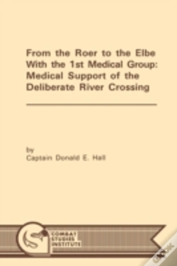 Capa do artigo From The Roer To The Elbe With The 1st Medical Group