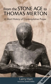 From The Stone Age To Thomas Merton