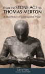 From The Stone Age To Thomas Merton - Preview