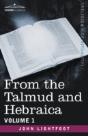 From The Talmud And Hebraica, Volume 1 - Preview
