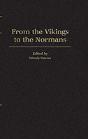 From The Vikings To The Normans - Preview