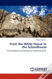 From The White House To The Schoolhouse