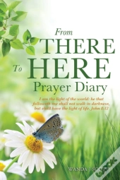 From There To Here Prayer Diary
