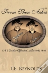 From These Ashes Part Ii: A Brother Offe