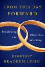 From This Day Forward - Rethinking The Christian Wedding - Preview