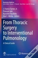 From Thoracic Surgery To Interventional Pulmonology