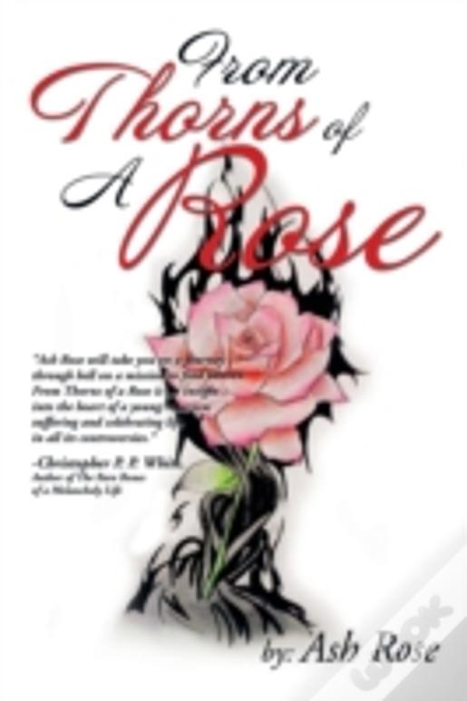 From Thorns Of A Rose