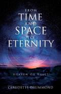 From Time And Space To Eternity