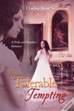 Capa do artigo From Tolerable To Tempting: A Pride And Prejudice Variation