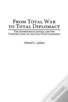 From Total War To Total Diplomacy