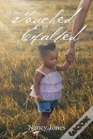 From Touched To Exalted