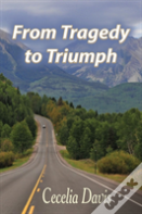 From Tragedy To Triumph