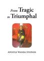 From Tragic To Triumphful - Preview
