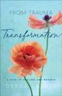 From Trauma To Transformation Â€“ A Path To Healing And Growth - Preview