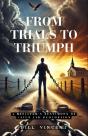 From Trials To Triumph - Preview