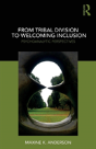 From Tribal Division To Welcoming Inclusion - Preview