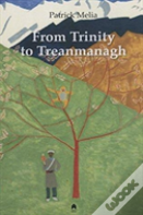 From Trinity To Treanmanagh