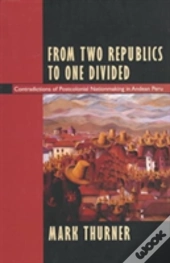 From Two Republics To One Divided