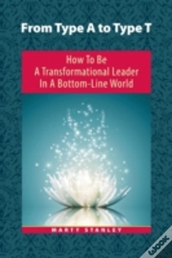 Capa do artigo From Type A To Type T: How To Be A Transformational Leader In A Bottom-Line World