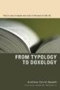 From Typology To Doxology - Preview