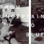 From Uncertain To Blue - Preview