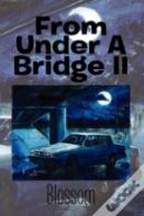 From Under A Bridge Ii