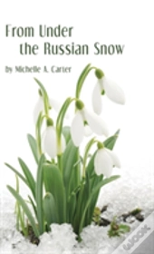 From Under The Russian Snow