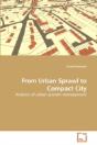 From Urban Sprawl To Compact City - Preview