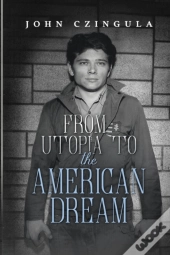 From Utopia To The American Dream