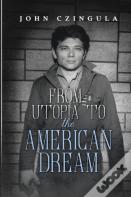 From Utopia To The American Dream
