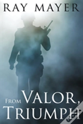 From Valor, Triumph