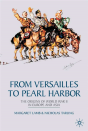 From Versailles To Pearl Harbor - Preview